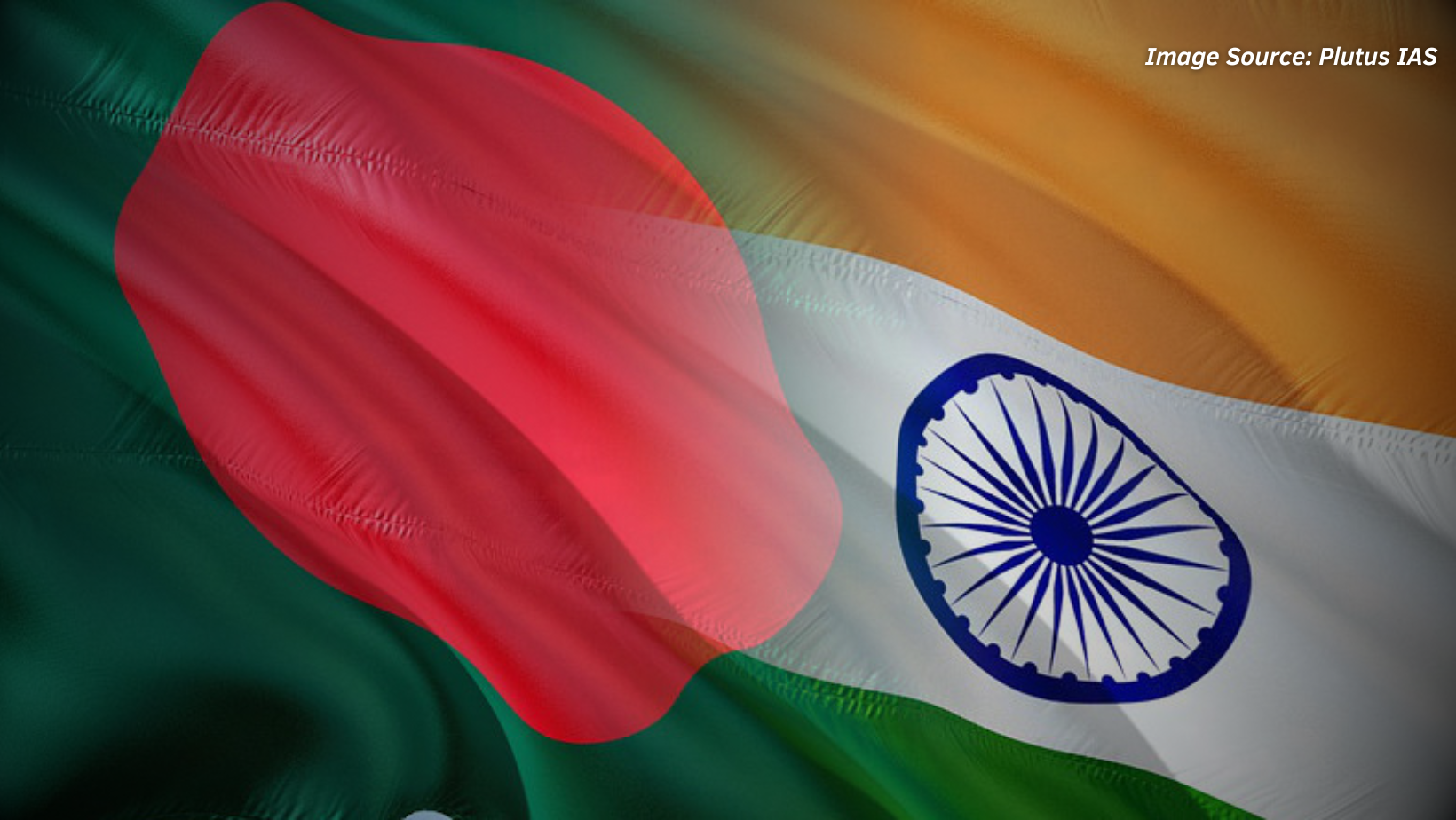 The changing dynamics of India-Bangladesh Relations- Navigating cooperation and challenges
